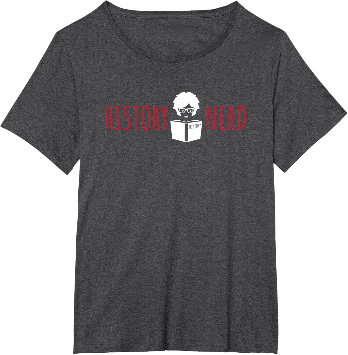 Funny History Nerd T-Shirt T-Shirt - Dark Heather Grey