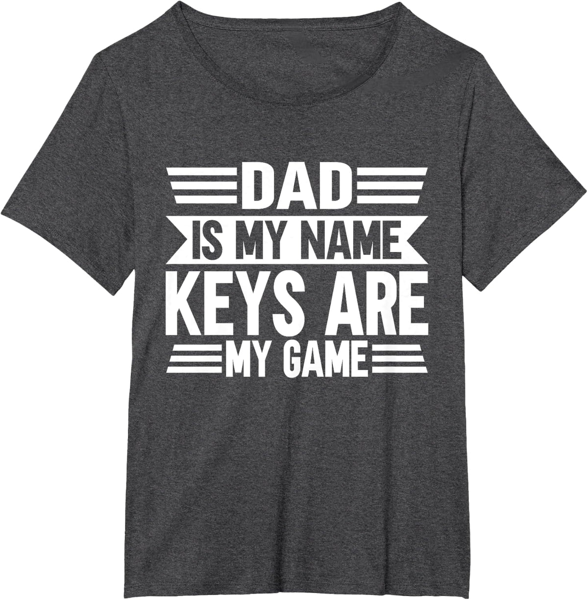 Dad is my Name Keys are my Game Locksmith T-Shirt - Dark Heather Grey