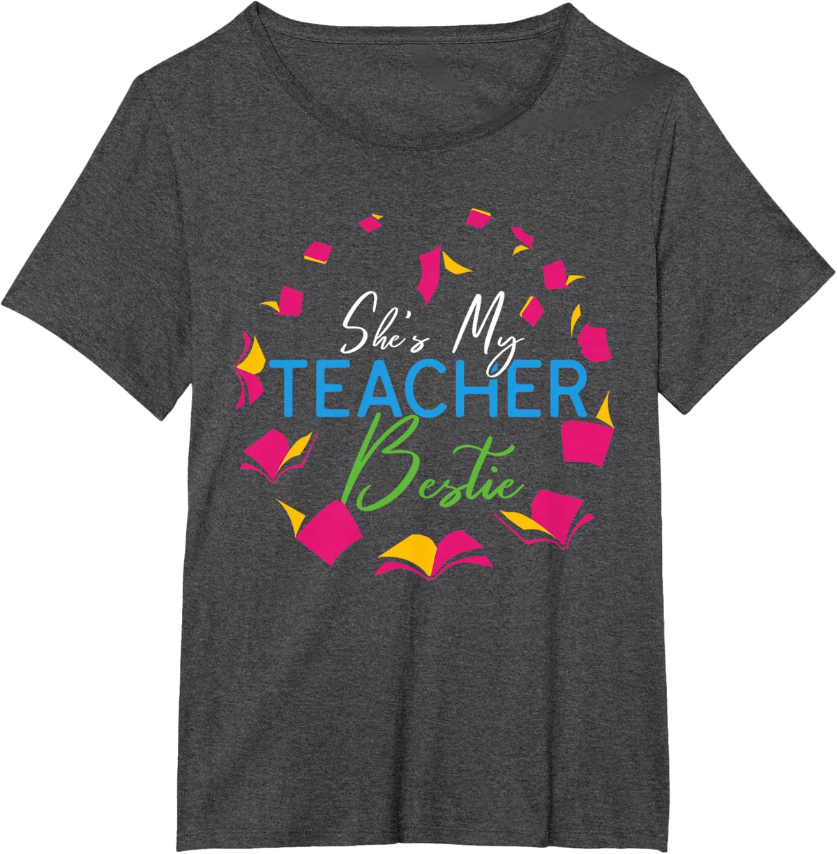 She's My Teacher Bestie Funny Matching Teachers Humor Saying T-Shirt - Dark Heather Grey