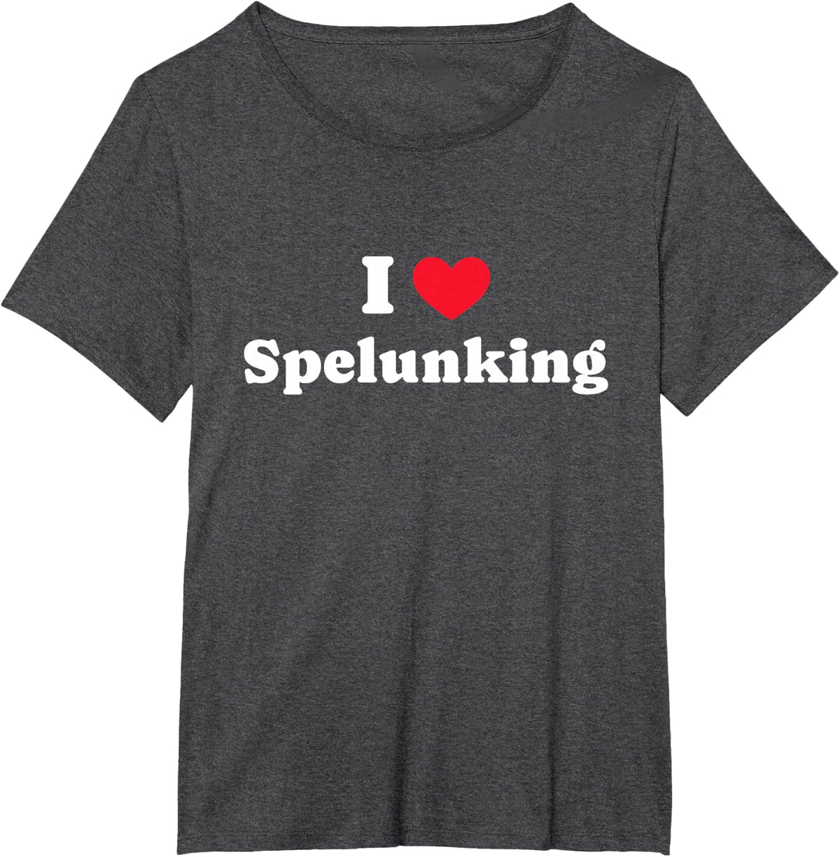 I Love Spelunking Caving Spelunker T-Shirt - Dark Heather Grey
