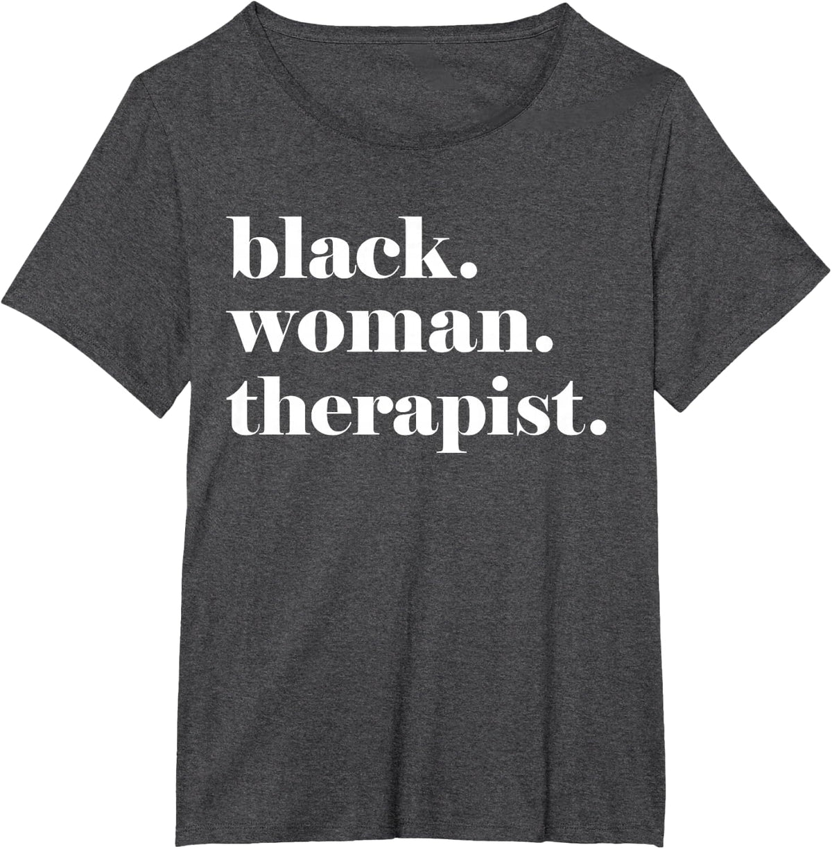 Black Woman Therapist Tee, Black Counselor T-Shirt for Women and Men - Dark Heather Grey