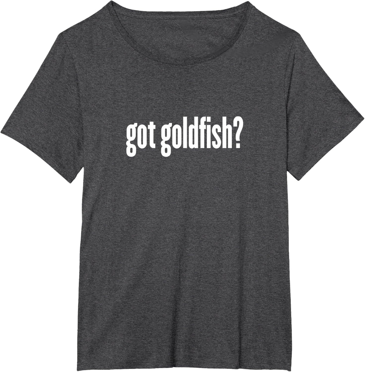 Got Goldfish Funny Goldfish T-Shirt - Dark Heather Grey