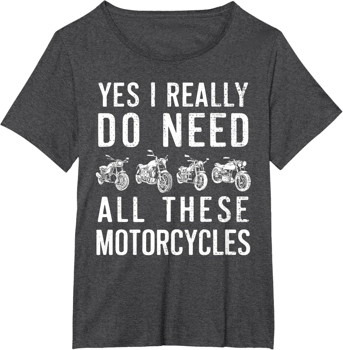 Yes I Really Do Need All These Motorcycles Vintage Garage T-Shirt - Dark Heather Grey