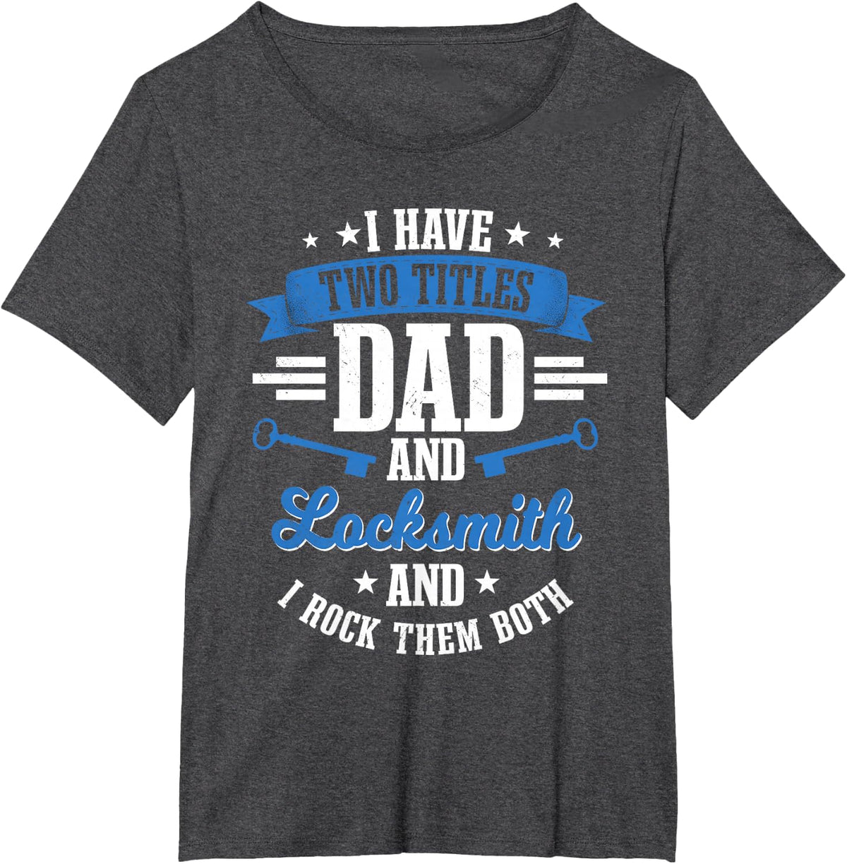 Locksmith Dad Key Maker Lock Picker Technician Father's Day T-Shirt - Dark Heather Grey