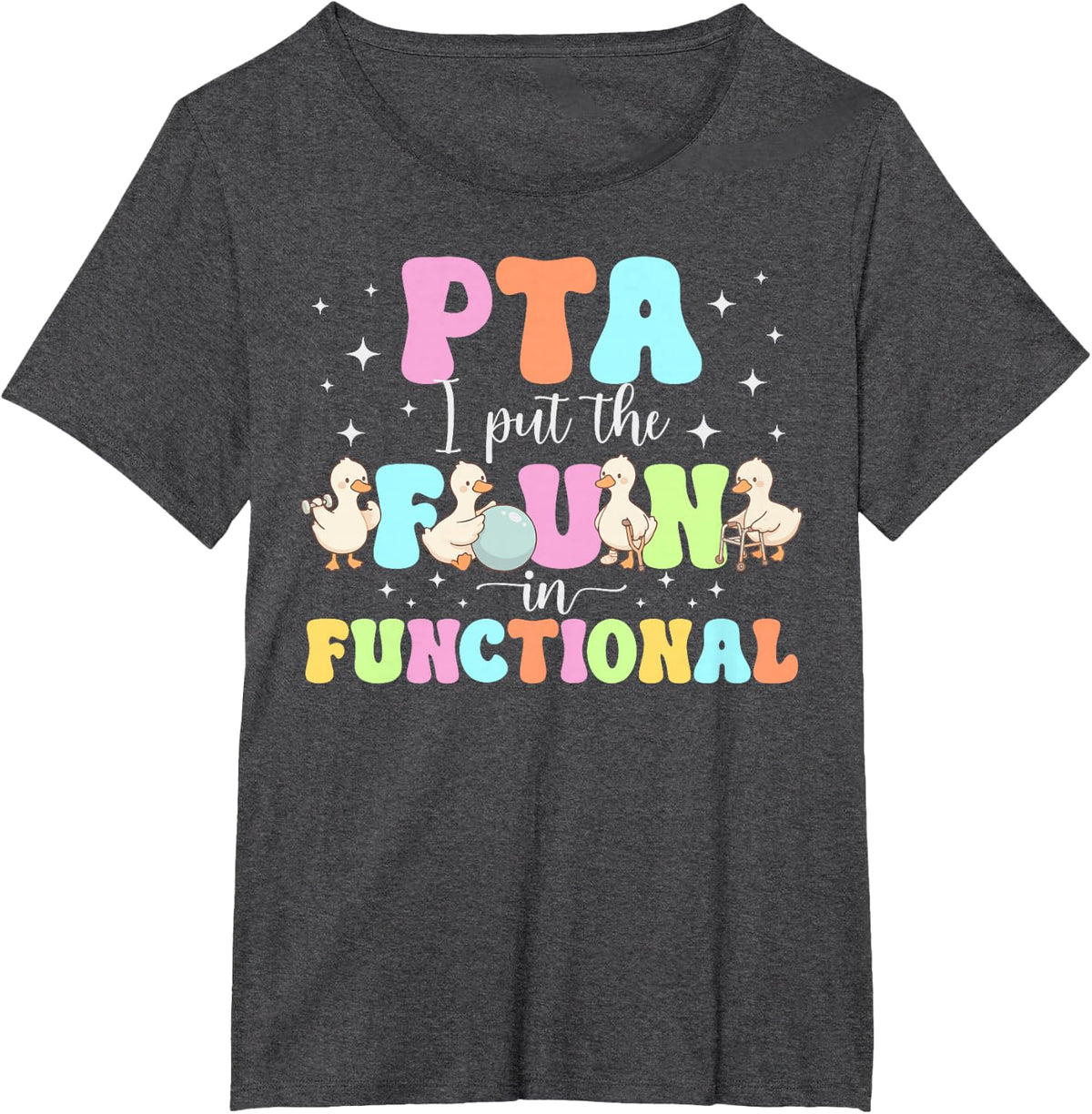 Fun in Functional Physical Therapist Assistant Groovy PTA T-Shirt - Dark Heather Grey