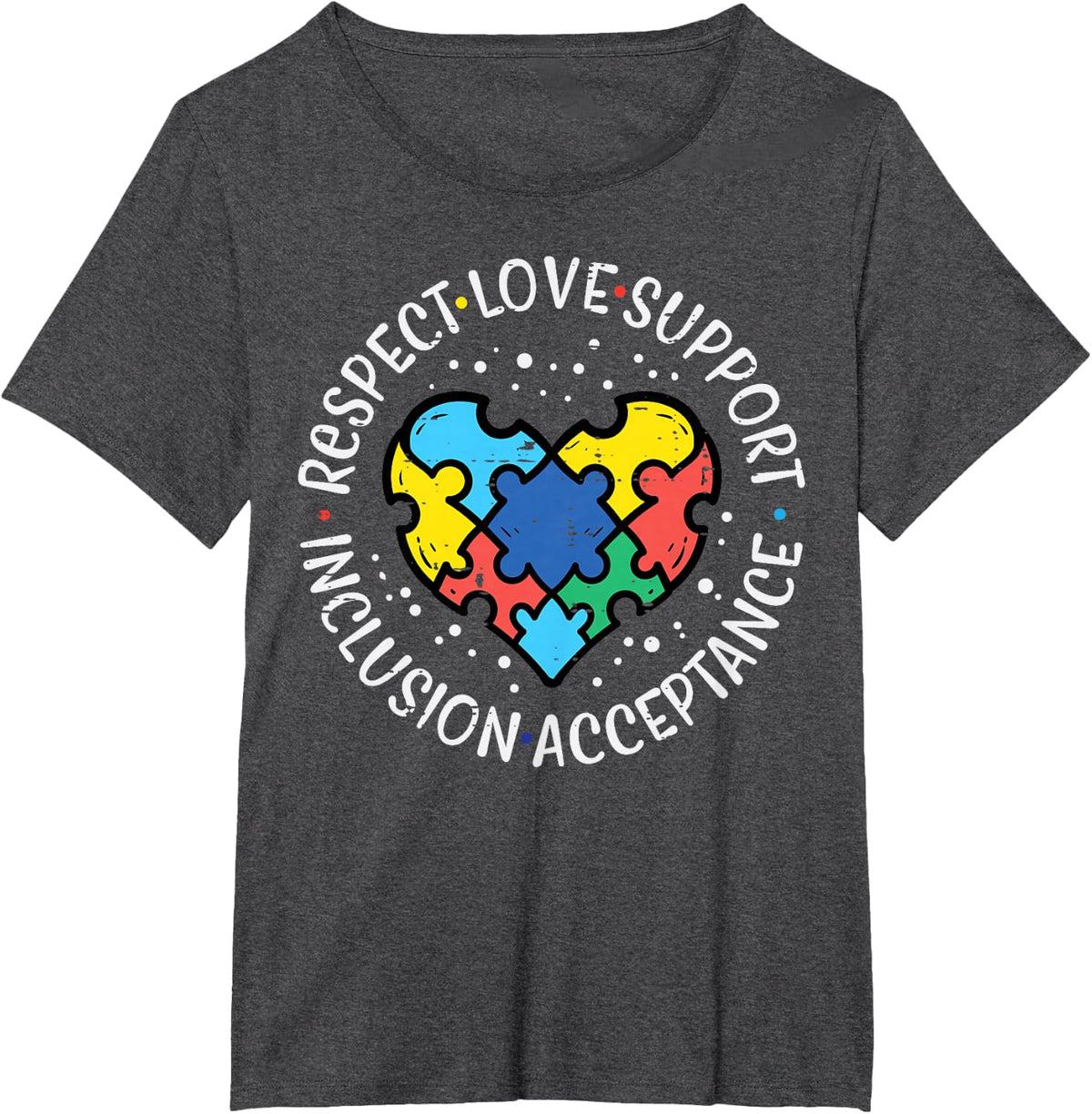 Autism Respect Love Inclusion Acceptance Awareness Women Kid T-Shirt - Dark Heather Grey