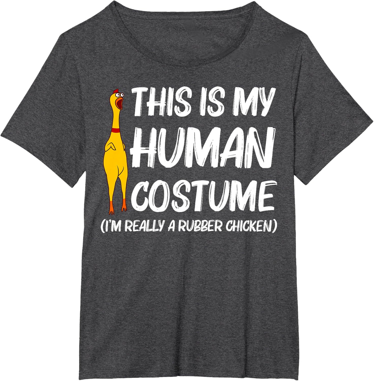 Funny Rubber Chicken Gift Men Women Rubber Chicken Costume T-Shirt - Dark Heather Grey