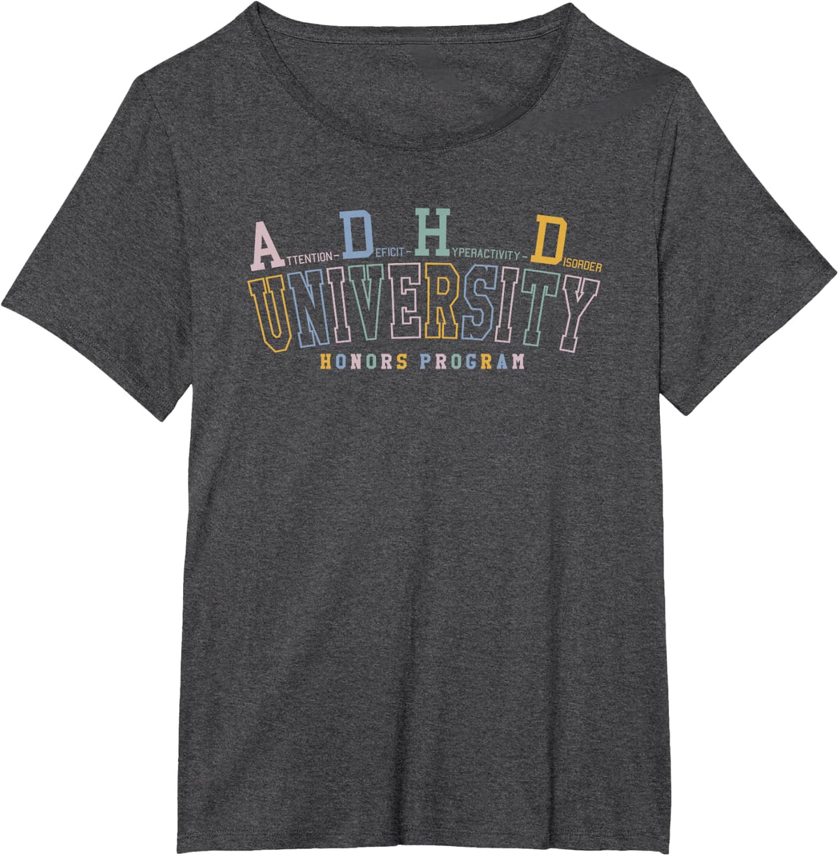 ADHD University Honors Program Celebrates Your Superpower! T-Shirt - Dark Heather Grey