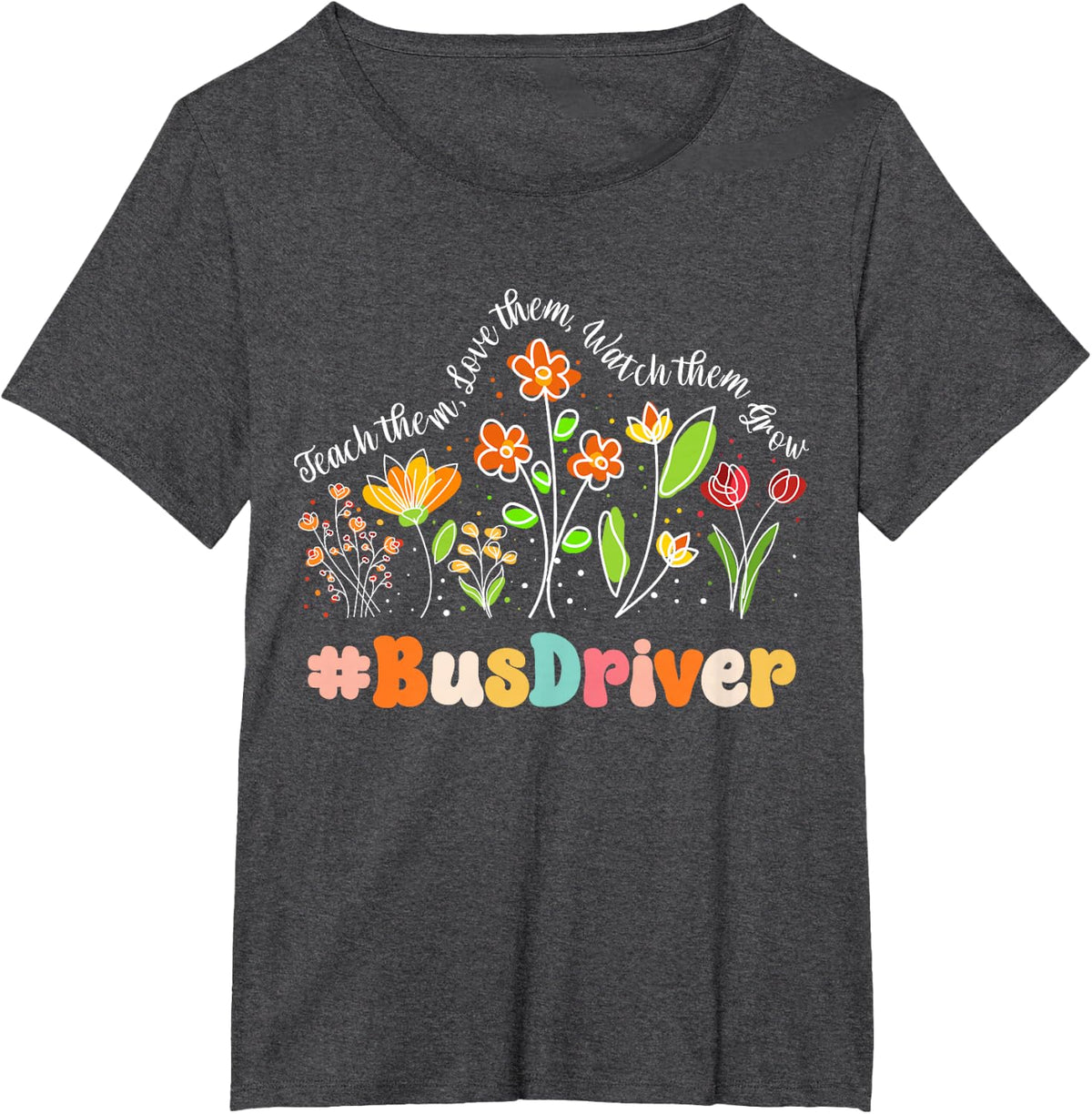 Bus Driver Appreciation Week Teacher Back to School T-Shirt - Dark Heather Grey