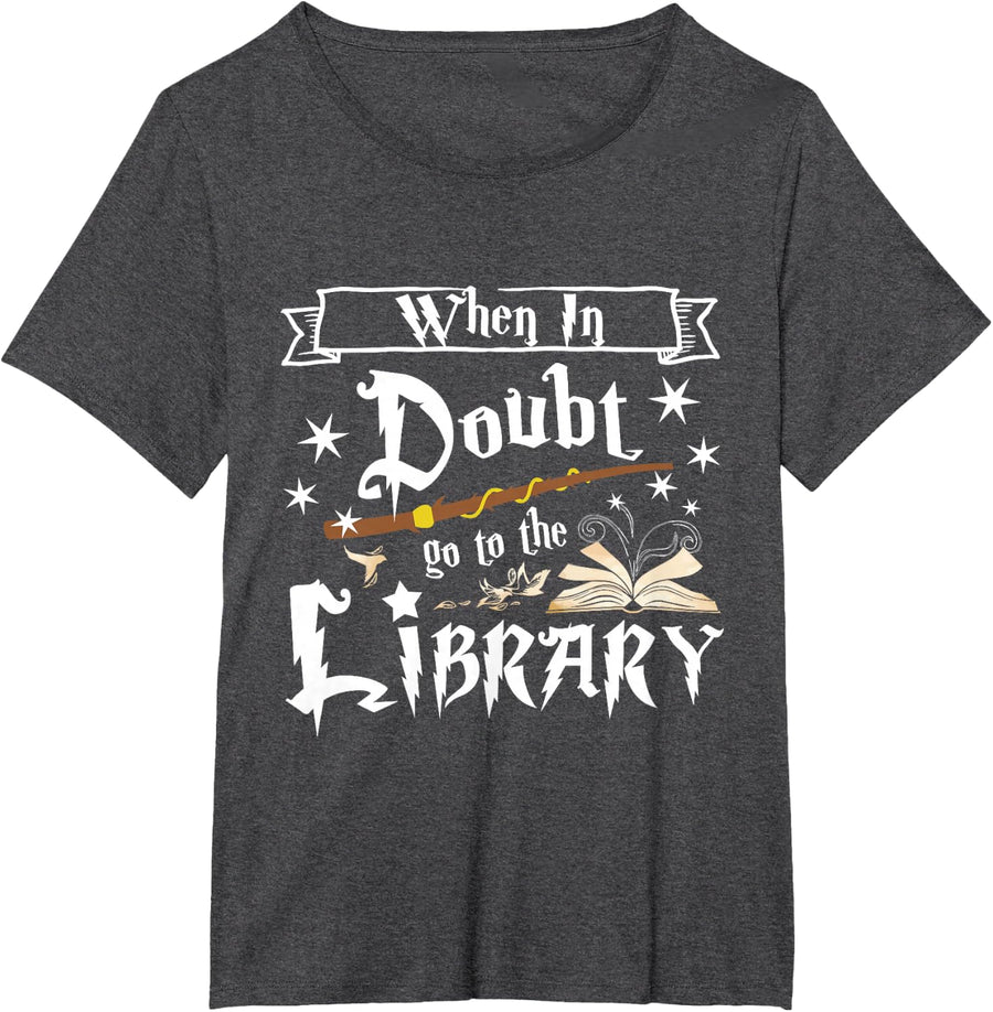 When in Doubt Go to The Library Librarian T-Shirt T-Shirt - Dark Heather Grey
