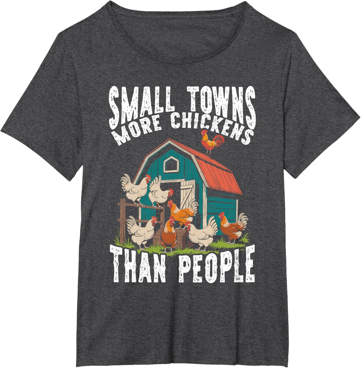 Small Towns Chicken Lover T-Shirt - Dark Heather Grey