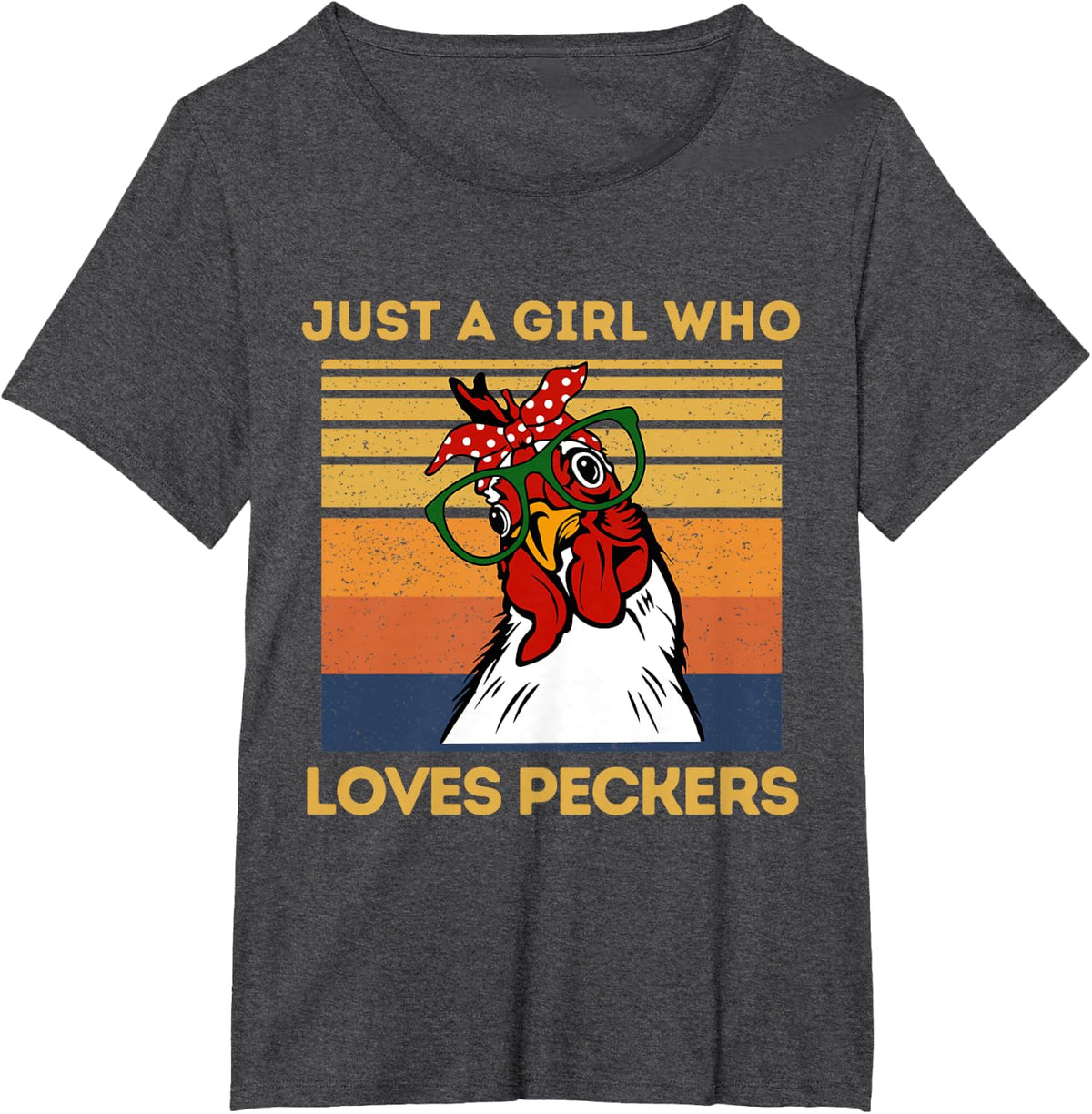 Just A Girl That Loves Peckers Funny Chicken Woman Tee T-Shirt - Dark Heather Grey