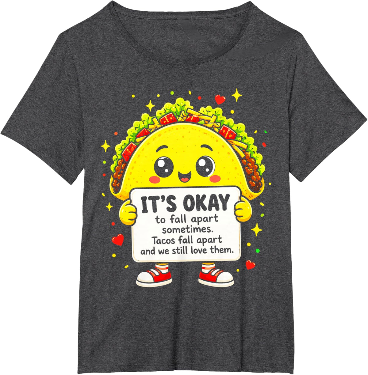 Positive Taco Emotional Support Funny Stress Relief T-Shirt - Dark Heather Grey