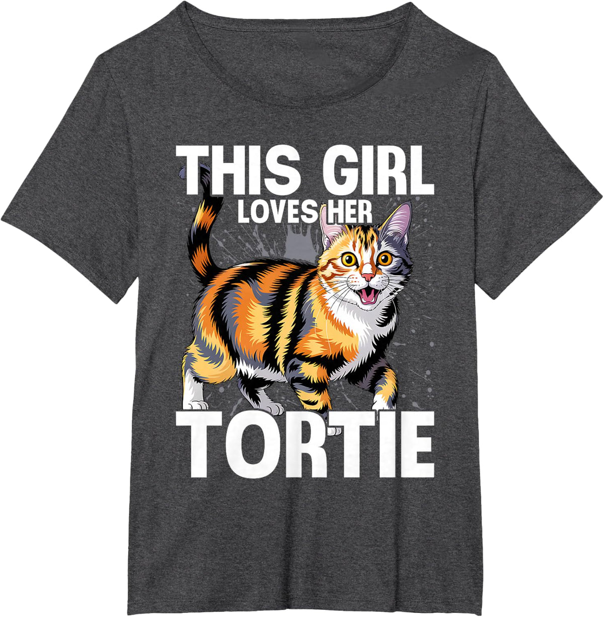 Tortoiseshell Cat This Girl Loves Her Tortie T-Shirt - Dark Heather Grey