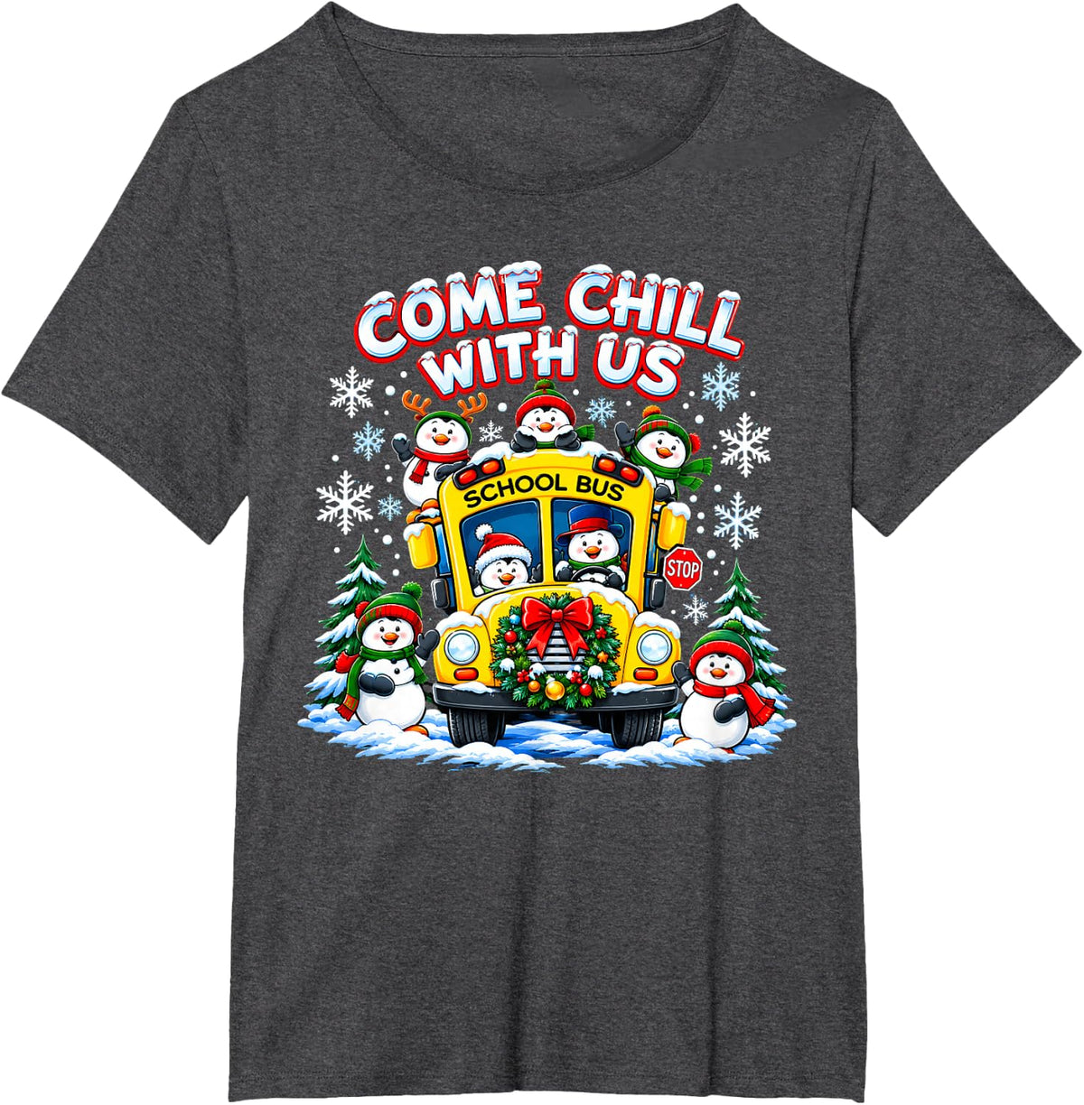 Come Chill with Us School Bus Driver Christmas Snowman T-Shirt - Dark Heather Grey