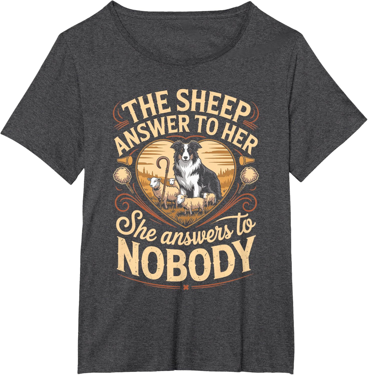 The Sheep Answer to Her She Answers to Nobody Border Collie T-Shirt - Dark Heather Grey