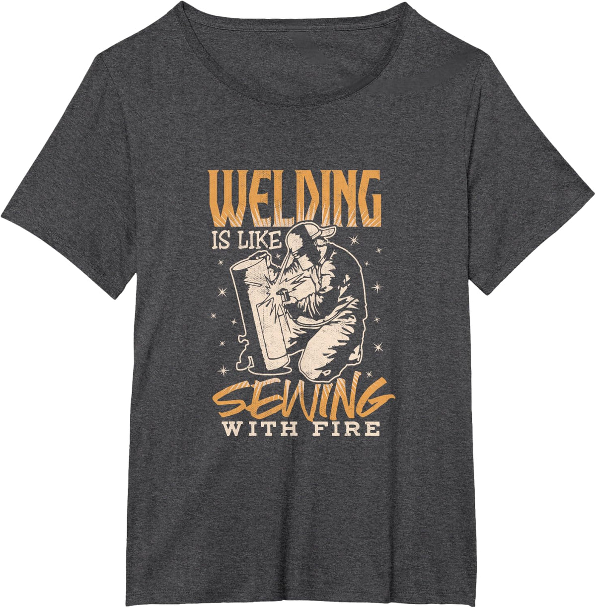 Welding is like sewing with fire welder gift T Shirt T-Shirt - Dark Heather Grey