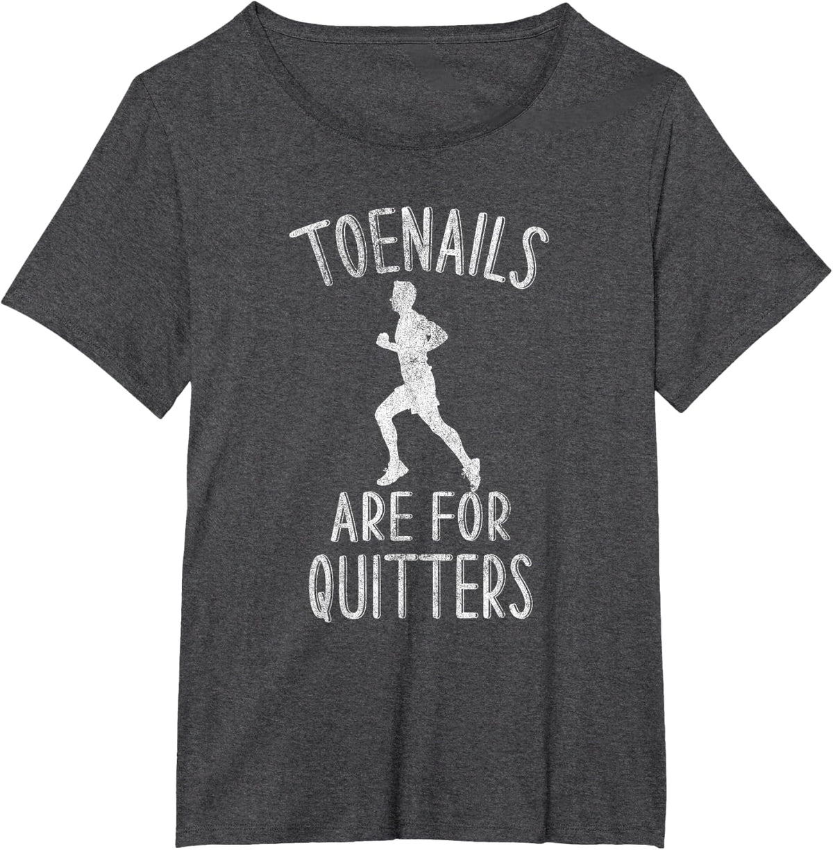 Funny Long Distance Runner Joke - Toenails Are For Quitters T-Shirt - Dark Heather Grey