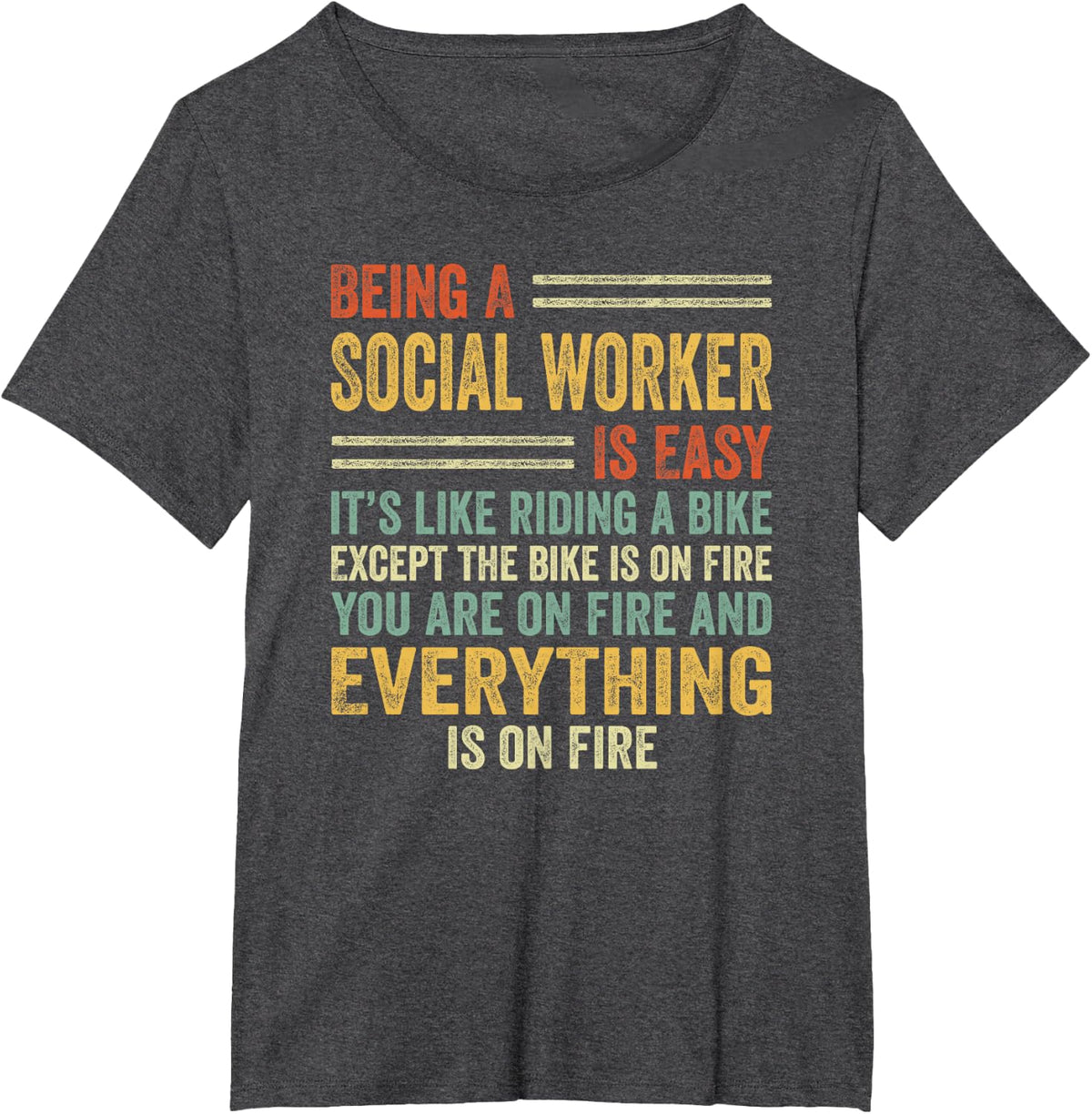 Being A Social Worker Is Easy It's Like Riding A Bike Funny T-Shirt - Dark Heather Grey