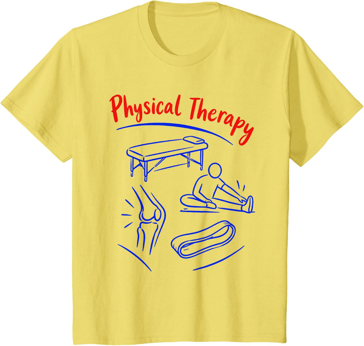 Physical Therapist Humor Physical Therapy PT T-Shirt - Lemon Yellow
