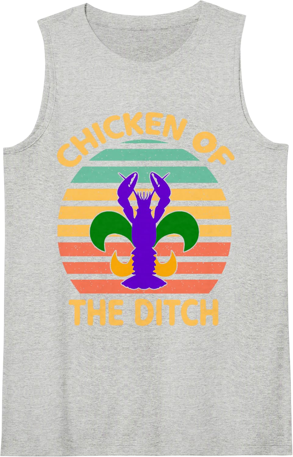 Chicken of The Ditch Mardi Gras Funny Crawfish Cajun Party Sleeveless Tank Top - Heather Grey