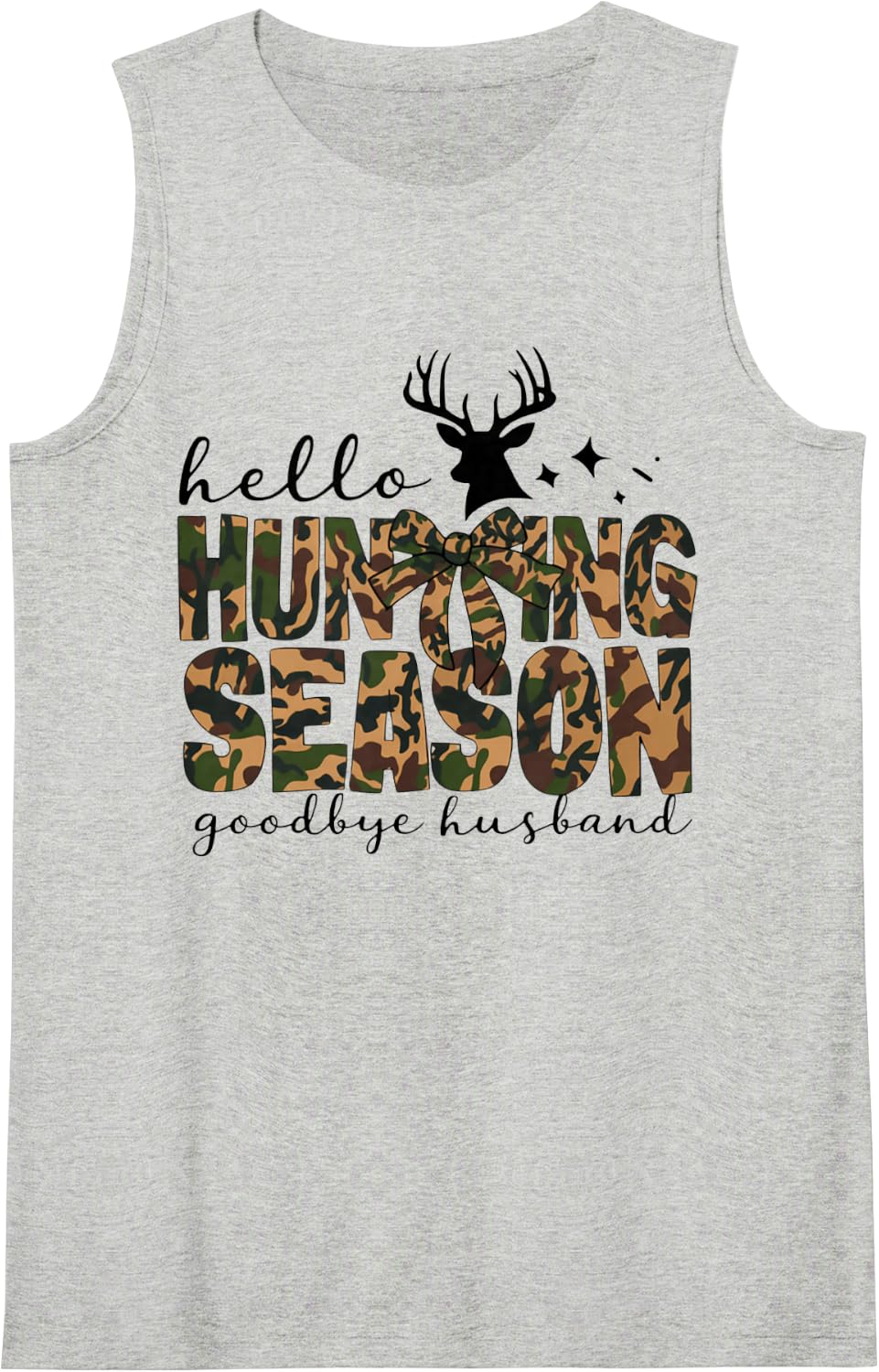Hello Hunting Season Goodbye Husband Deer Camo Hunting Bow Sleeveless Tank Top - Heather Grey