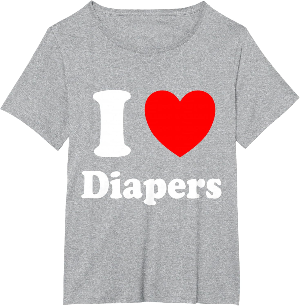 I Love Diapers T-Shirt, Small, Black - Heather Grey