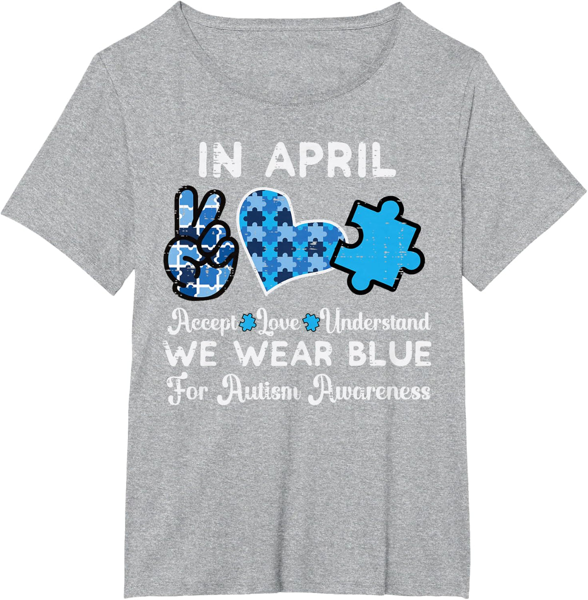 in April We Wear Blue Autism Awareness Tees T Shirts Men Women Kids ASD - Heather Grey