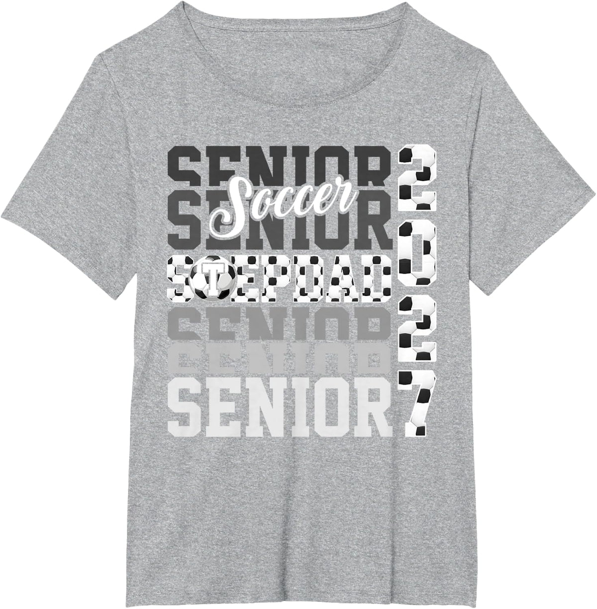 Senior 2027 Soccer Stepdad Proud Family Graduation T-Shirt - Heather Grey