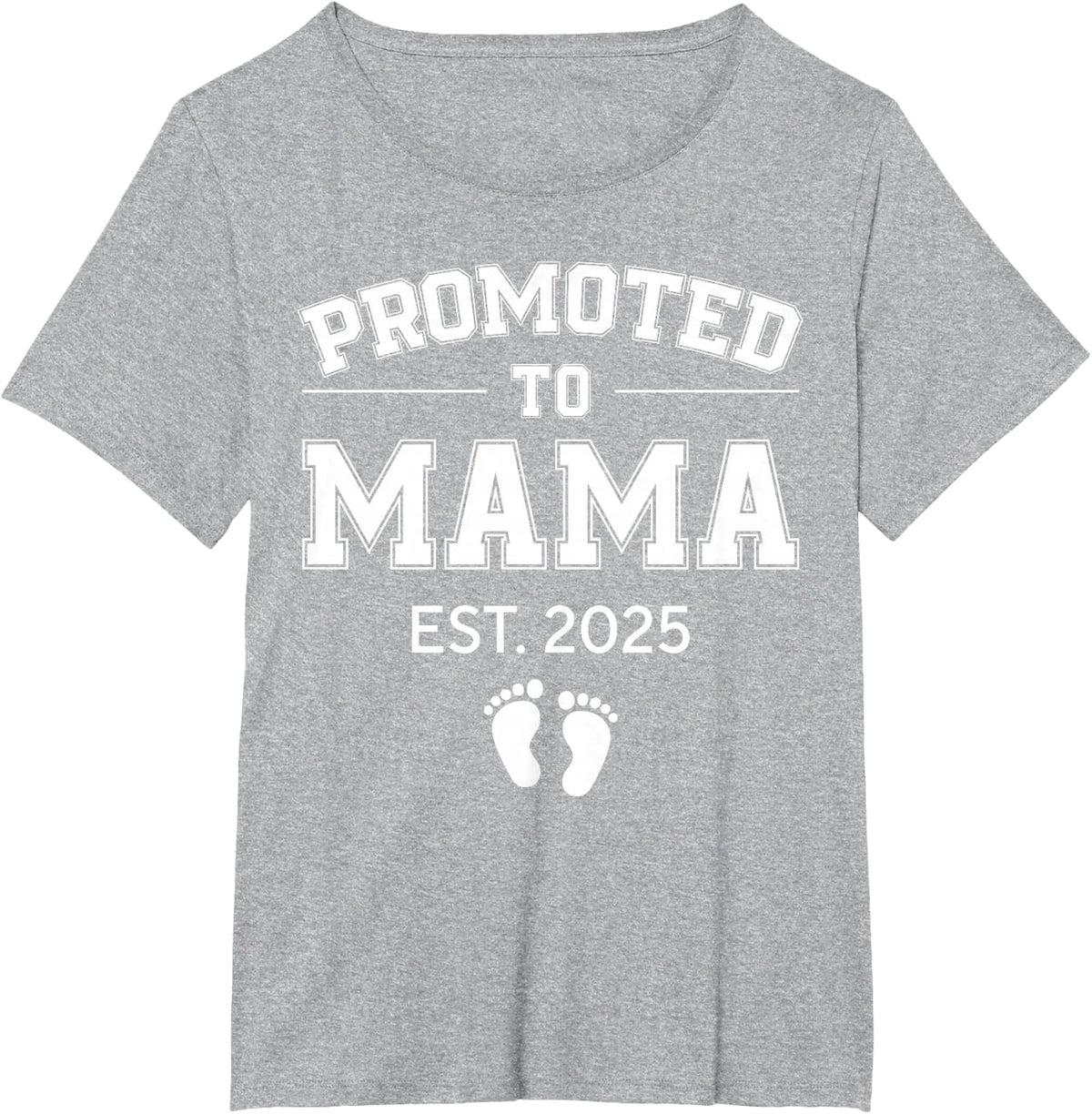 Promoted to Mama Est 2025 Mom to Be Gifts First Time Mama T-Shirt - Heather Grey