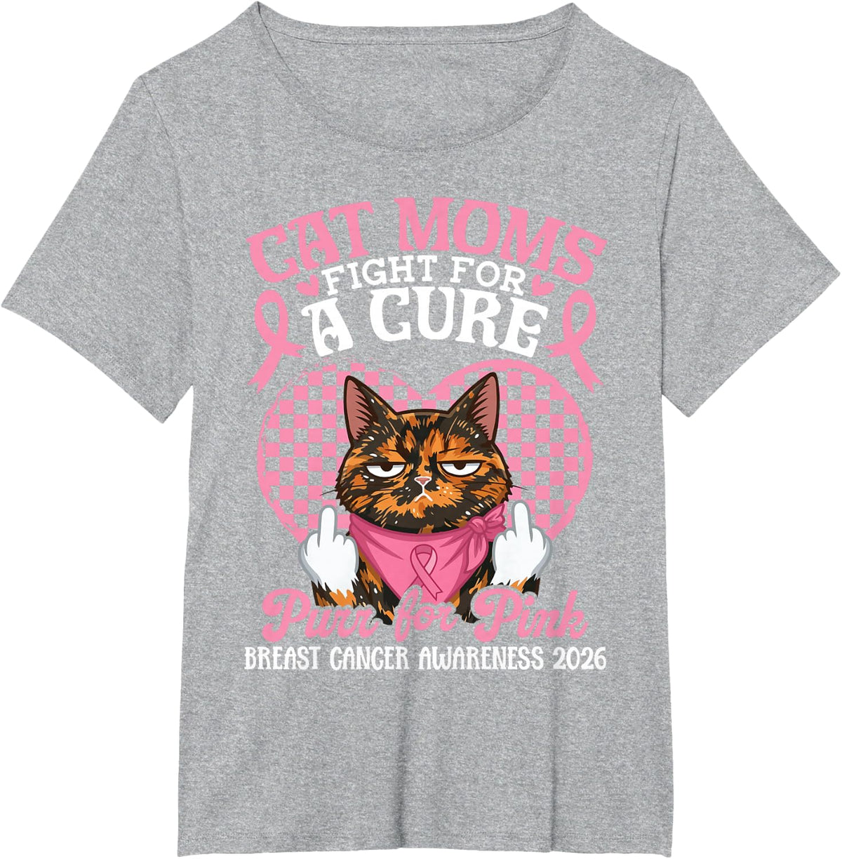 Tortoiseshell Cat Moms Fight Purr for Pink Breast Cancer 26 T-Shirt - Heather Grey
