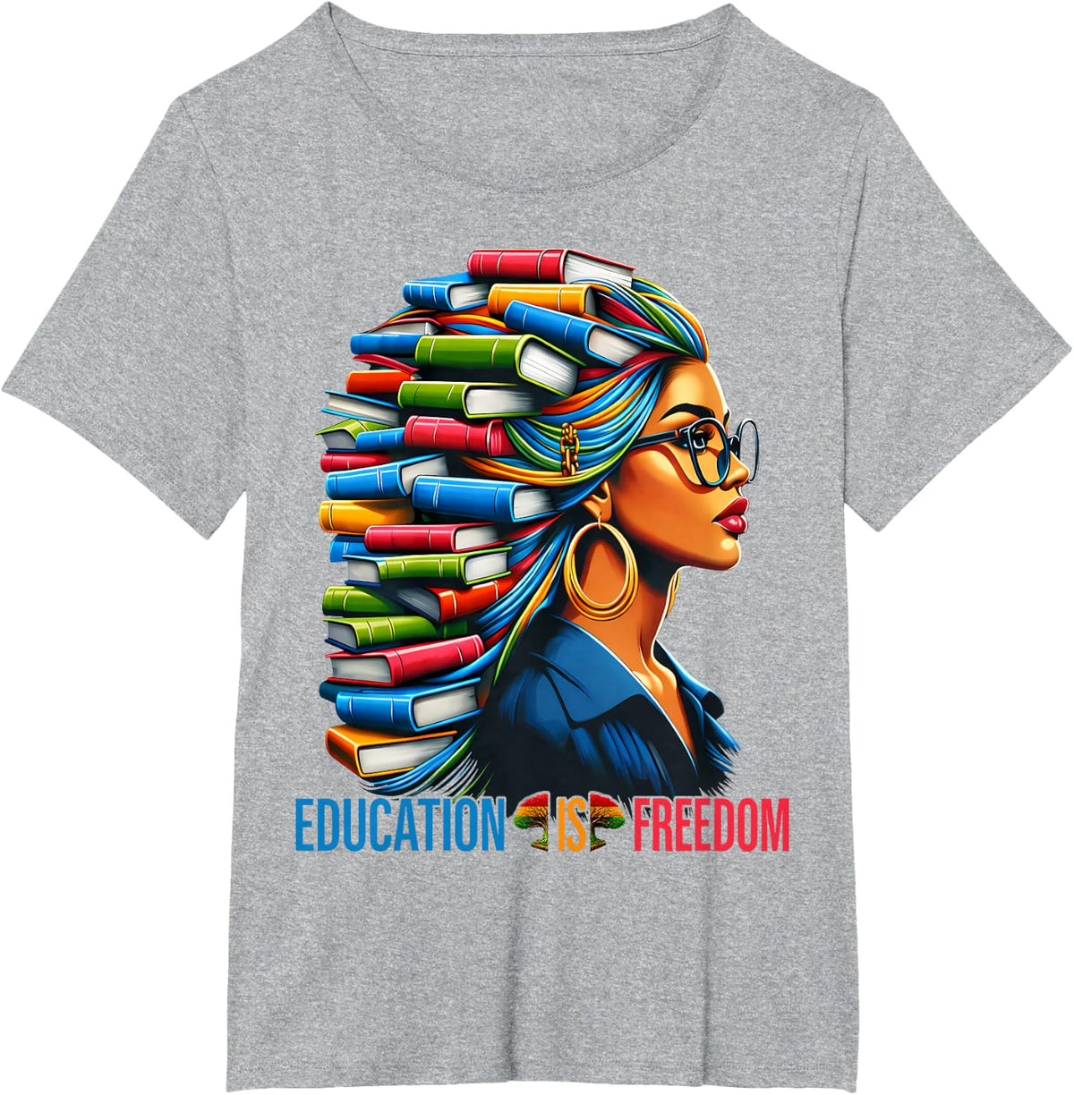 Education is Freedom Black History Books Teacher Women Girls T-Shirt - Heather Grey