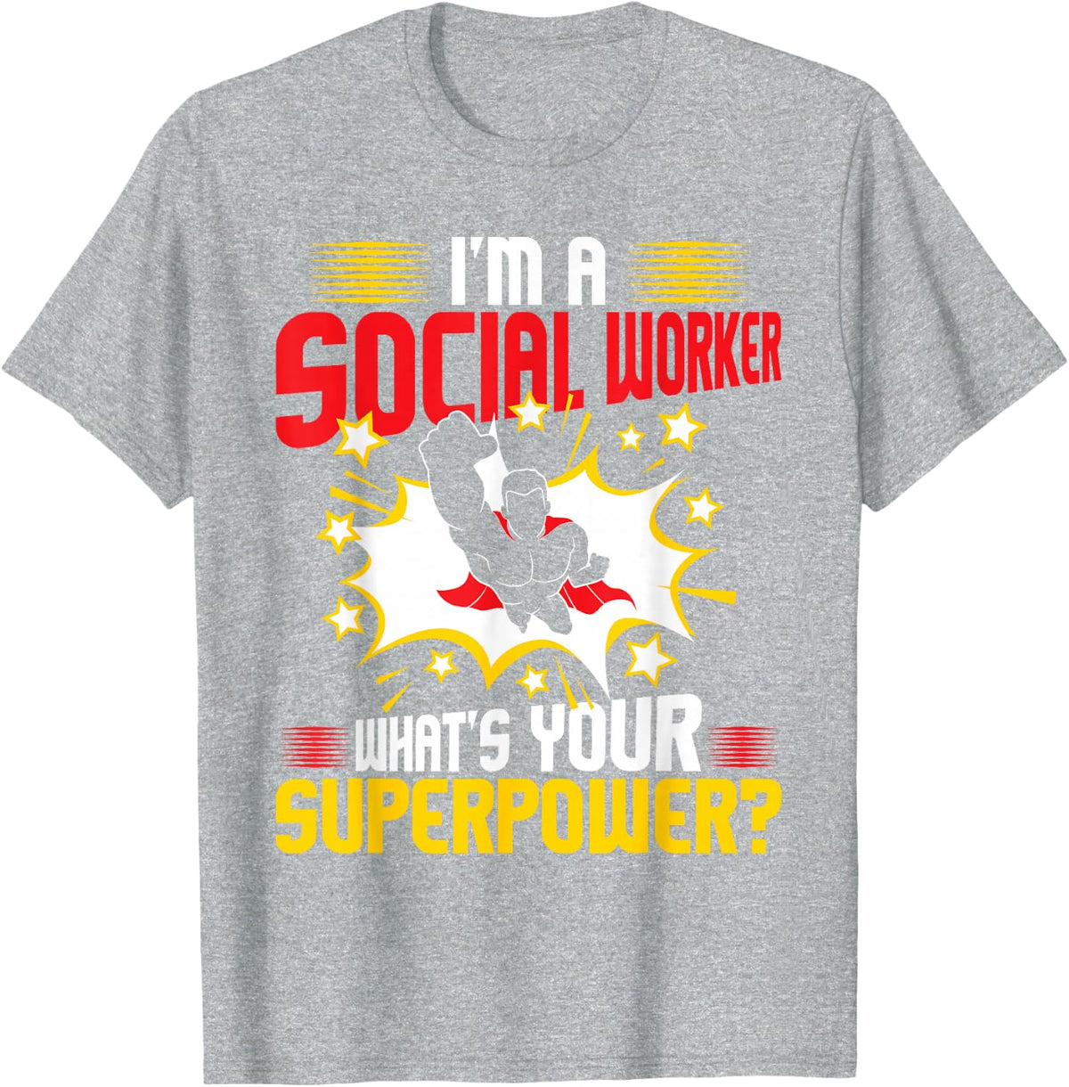 I'm a social worker, what is your superpower? - Caseworker LSW T-Shirt - Heather Grey