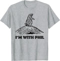 Funny Im With Phil Punxsutawney Ground-hog Gift T-Shirt - Heather Grey