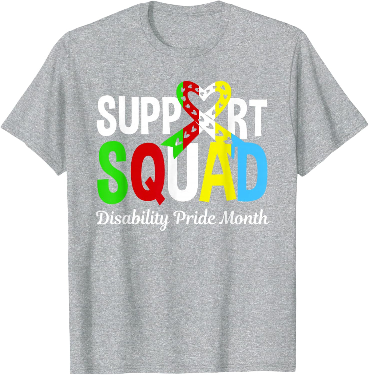 Support Squad Disability Pride Month - Disability Community T-Shirt - Heather Grey