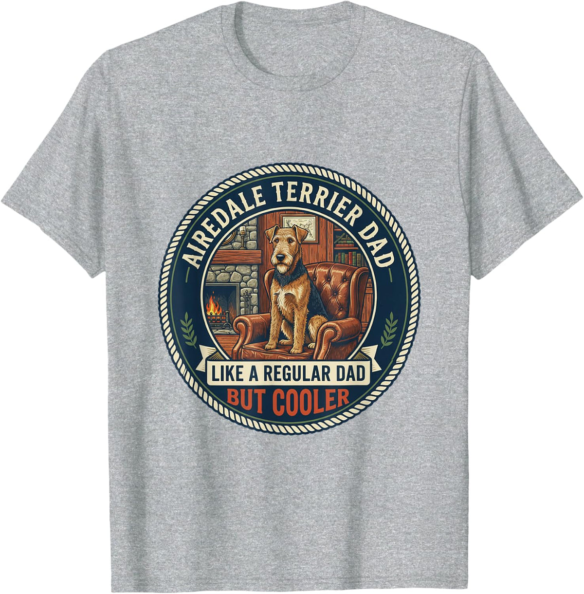Airedale Terrier Dad Like A Regular Dad But Cooler Dog Dad T-Shirt - Heather Grey
