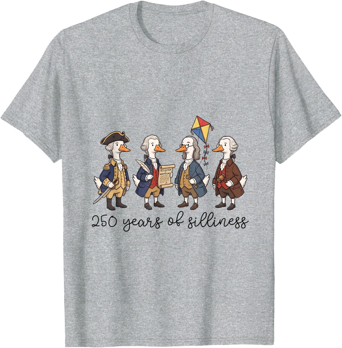 250 Years of Silliness Funny 1776 Goose Founding Fathers T-Shirt - Heather Grey