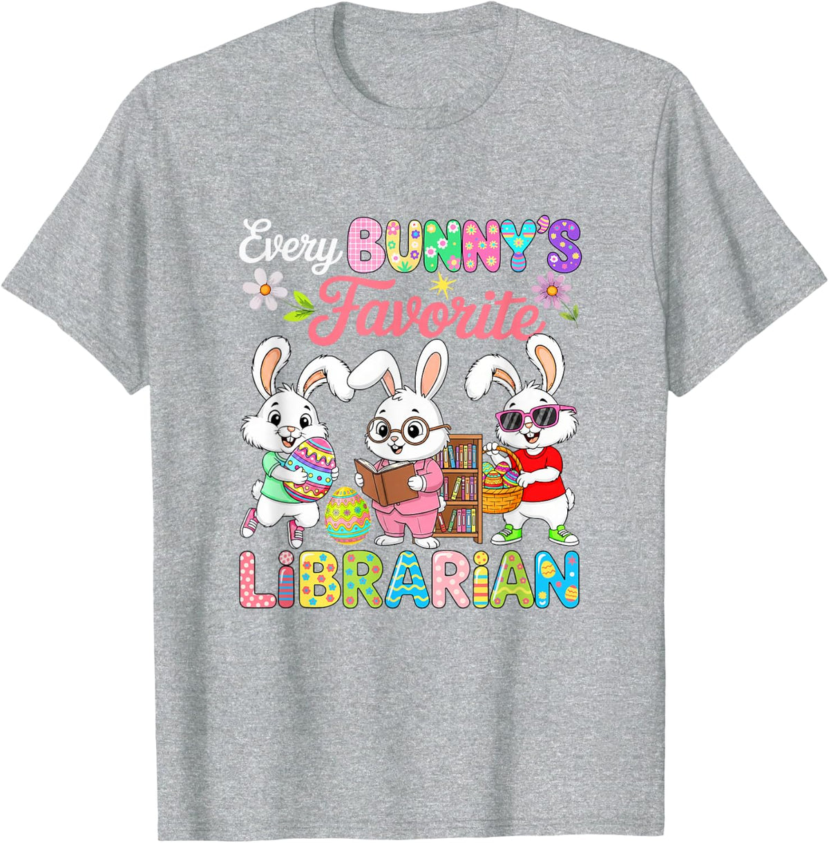 Bunny's Favorite Librarian Easter Bunnies Hunting Eggs T-Shirt - Heather Grey