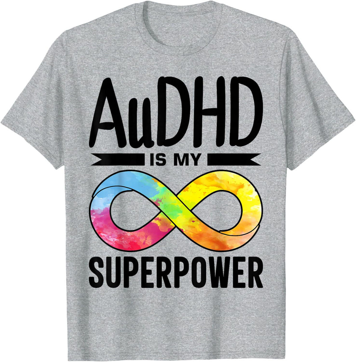 Autism Awareness Neurodivergent AuDHDH T-Shirt - Heather Grey