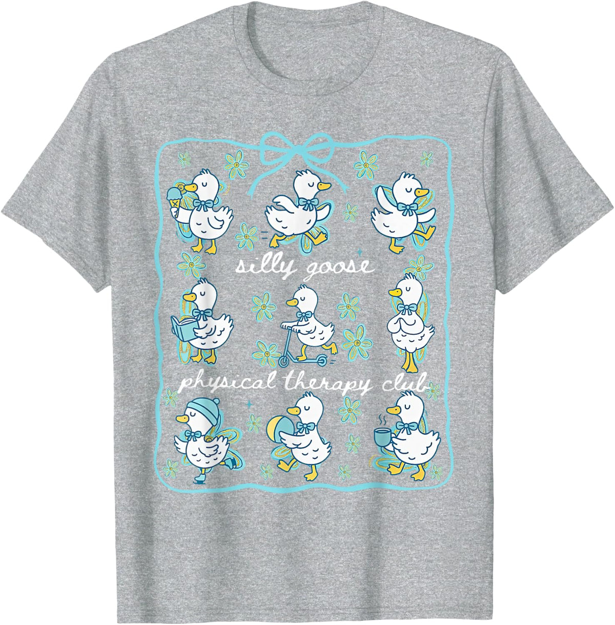 Floral Silly Goose Pediatric Physical Therapy Shirt PT PTA Tee T-Shirt - Heather Grey